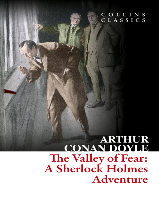 Title details for The Valley of Fear by Arthur Conan Doyle - Available
